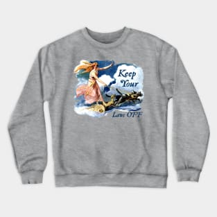 Freya Keep Your Laws Off Crewneck Sweatshirt